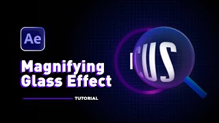 Magnifying Glass After Effect Tutorial [upl. by Cordy]