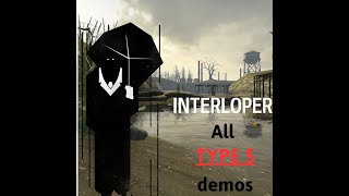 INTERLOPER  All type 5 demos [upl. by Retse368]