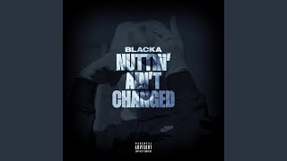 Nuttin Aint Changed feat ZT amp Blacka Radio Edit [upl. by Liew]