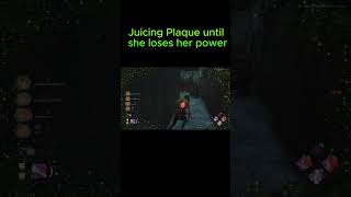 Juicing Plaque While In Power  Dead By Daylight dbd dbdshorts dbdclips bhvr deadbydaylight [upl. by Assir]