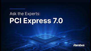 Ask the Experts PCI Express 70 Interface IP [upl. by Almat620]