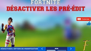 DÉSACTIVER LES PRÉÉDIT sur Fortnite [upl. by Toni]