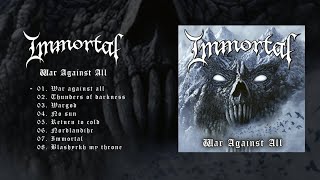 Immortal  War Against All OFFICIAL FULL ALBUM STREAM [upl. by Eicak]