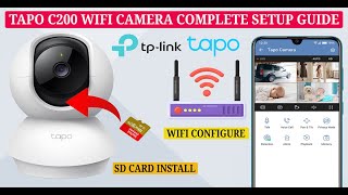 TpLink Tapo C200 Camera Setup StepbyStep SD Card Installation App Setup amp WiFi Configuration [upl. by Okihsoy]