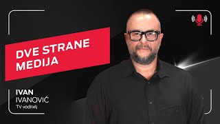 Dve strane medija I Ivan Ivanović I Telcast epizoda 29 [upl. by Melcher]