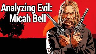 Analyzing Evil Micah Bell From Red Dead Redemption [upl. by Stephen]