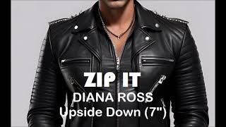 Zip It Diana Ross  Upside Down 7quot Instrumental Karaoke [upl. by Nepil]