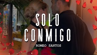 Romeo Santos  Solo Conmigo LetraLyrics [upl. by Oates]