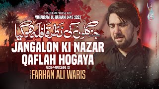 Jangalo Ki Nazar Qafla  Hogaya Farhan Ali Waris  2023  1445 [upl. by Anitak]