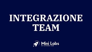 Integrazione Team [upl. by Rinee]