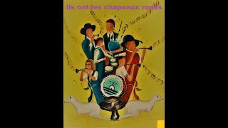 Ils ont les chapeaux ronds Chanson paillarde [upl. by Hedaza]