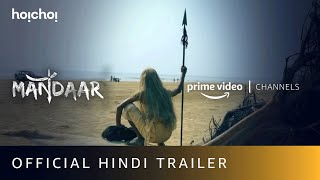 Mandaar Official Hindi Trailer  Amazon Prime Video Channels  Hoichoi [upl. by Enaz481]