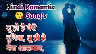 Hindi Romantic😘 Songs  Romantic Songs  तु ही है मेरी दुनिया hindisong hindi songs video [upl. by Malcolm794]