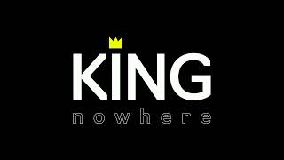 Nowhere King Lyric Video [upl. by Tarrant]