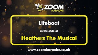 Heathers The Musical  Lifeboat  Karaoke Version from Zoom Karaoke [upl. by Duquette]