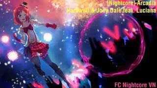 Nightcore Arcadia  Hardwell amp Joey Dale feat Luciana Lyrics [upl. by Daggett]