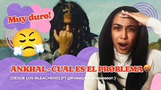 ANKHAL  CUAL ES EL PROBLEMA🤬 ▷ Reacción [upl. by Umberto]