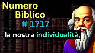 Numero Biblico 1717 Nella Bibbia Significato e Simbolismo [upl. by Ecam]