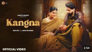 Shivjot Kangna Official Video Mahi Sharma  Latest Panjabi songs 2024  New [upl. by Germin]