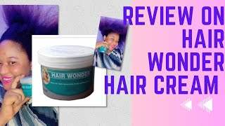 HOW TO GROW YOUR HAIR MY HONEST REVIEW ABOUT THE HAIR WONDER HAIR CREAM [upl. by Bamberger]