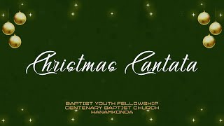 CHRISTMAS CANTATA 2022 CBCHNK [upl. by Otsenre803]