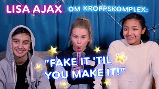 Lisa Ajax om kroppskomplex Fake it til you make it [upl. by Gaudet]