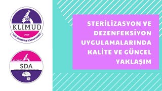 Sterilizasyon ve Dezenfeksiyon Uygulamalarında Kalite ve Güncel Yaklaşım [upl. by Iren]