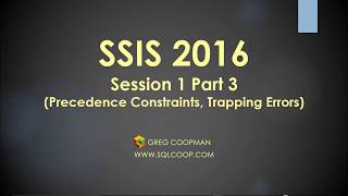 SSIS 2016 Session Precedence Constraints Error Trapping  Hands On Easy Demo [upl. by Burman581]