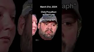 March 21st 2024 Chris Proudfoot wTerri Lynn“His Polygraph” [upl. by Assek199]