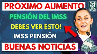 🤑 Pensión IMSS 2025 ¿Quiénes Serán Beneficiados con el Aumento Descúbrelo Aquí 💸 [upl. by Anrim824]