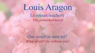 French Poem  Que seraisje sans toi by Louis Aragon  Slow and Fast Reading [upl. by Asilrac559]