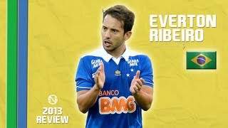 ÉVERTON RIBEIRO  Goals Skills Assists  Cruzeiro  2013 HD [upl. by Llerdnad]