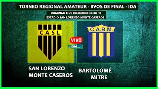 San Lorenzo vs BMitre  8vos de Final ida  Torneo Regional Amateur [upl. by Boarer138]