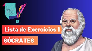 Sócrates  Lista de Exercícios 01 [upl. by Locke]