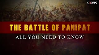 Battle Of Panipat  All About First Second and Third Battle Of Panipat  History Of India Study24x7 [upl. by Lrub688]