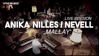 ANIKA NILLES  NEVELL  quotMallayquot live [upl. by Ylrak]