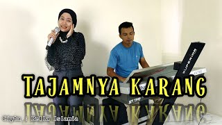 TAJAMNYA KARANG DANGDUT COVER SUCI AGUSTIN [upl. by Namielus]