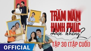 Trăm Năm Hạnh Phúc Được Không Tập 30  Phim truyền hình HTV7 hay nhất 2024 Full HD 4K  SK Pictures [upl. by Haras595]