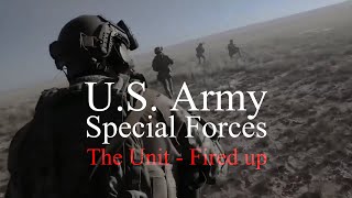 US Army Special Forces｜The Unit  Fired up [upl. by Gausman]