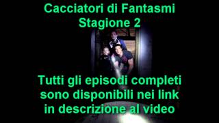 Cacciatori di Fantasmi  Stagione 2 Completa [upl. by Delaney433]