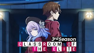 CLASSROOM OF THE ELITE Season 3 Trailer is About to Get VERY Good [upl. by Agostino]