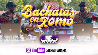 BACHATAS EN ROMO 🥃 MIX 2023  DJ CHEO PANAMA [upl. by Ecneralc]