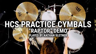 Meinl Cymbals  HCS Practice Cymbals quotRaptorquot Demo w Nathan Sletner [upl. by Eedia766]