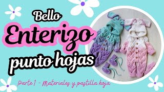 🍃ENTERIZO PUNTO HOJAS  Botitas  Gorro conejito  PARTE 1🐰 [upl. by Riamo]