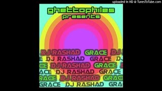 DJ Rashad  Grace [upl. by Neirol]