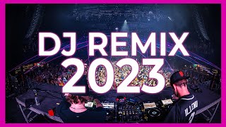 DJ REMIX SONGS 2023  Mashups amp Remixes of Popular Songs 2023  DJ Songs Remix Club Music Mix 2022 [upl. by Emanuela]