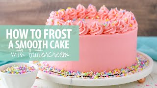 How to frost a smooth cake with buttercream frosting [upl. by Mimi]