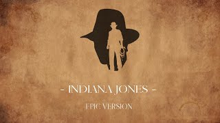 Indiana Jones  Epic Version [upl. by Carver]