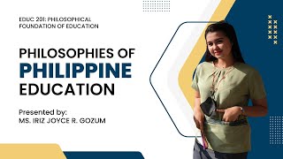 PHILOSOPHIES OF PHILIPPINE EDUCATION [upl. by Gabbie]