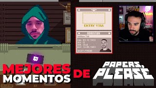 ILLOJUAN siendo XENÓFOBO en PAPERS PLEASE [upl. by Aeneas]